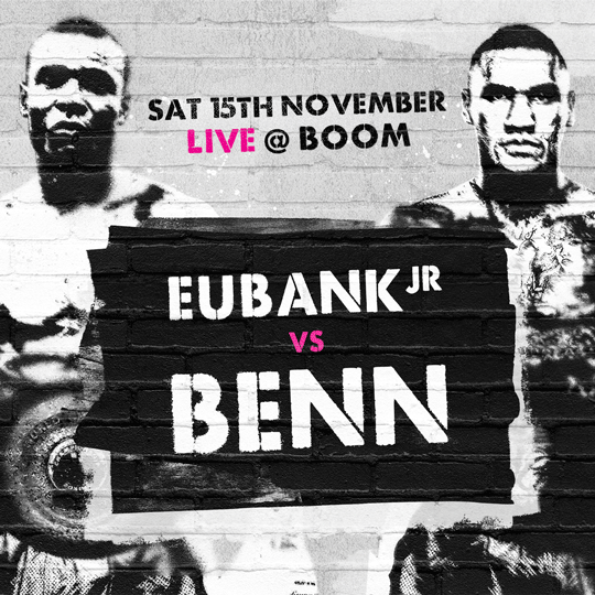 EUBANK JNR V BENN LIVE AT BOOM!