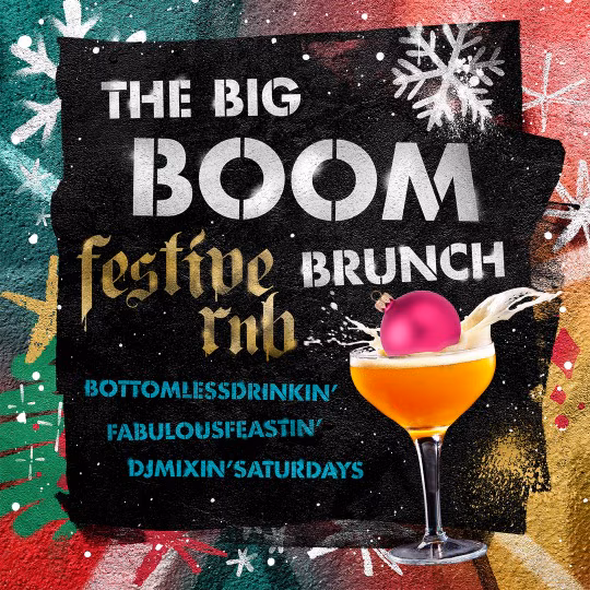 The Big BOOM Brunch - 22nd November - 27th December